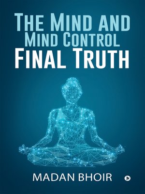 cover image of The Mind and Mind Control – Final Truth